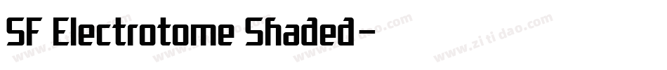 SF Electrotome Shaded字体转换